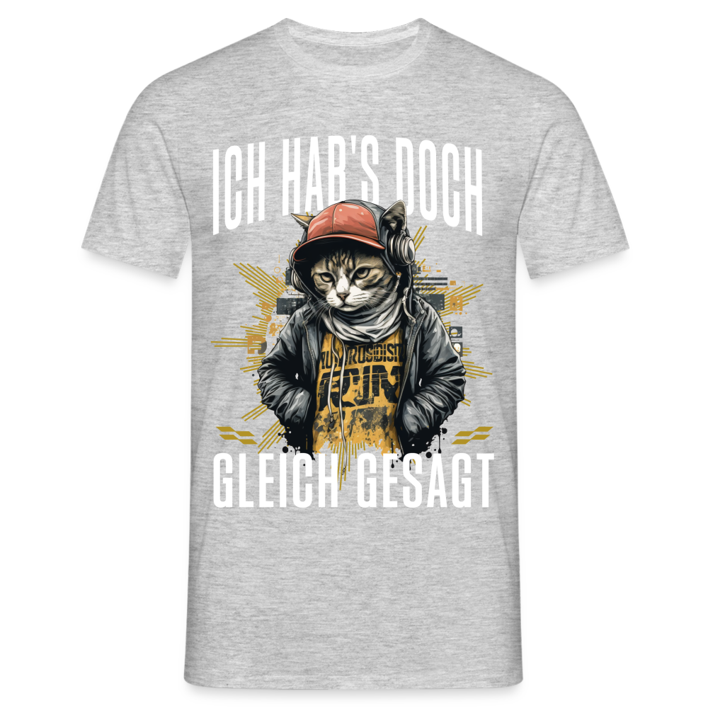 Ich hab's doch gleich gesagt Katze Herren T-Shirt - Grau meliert