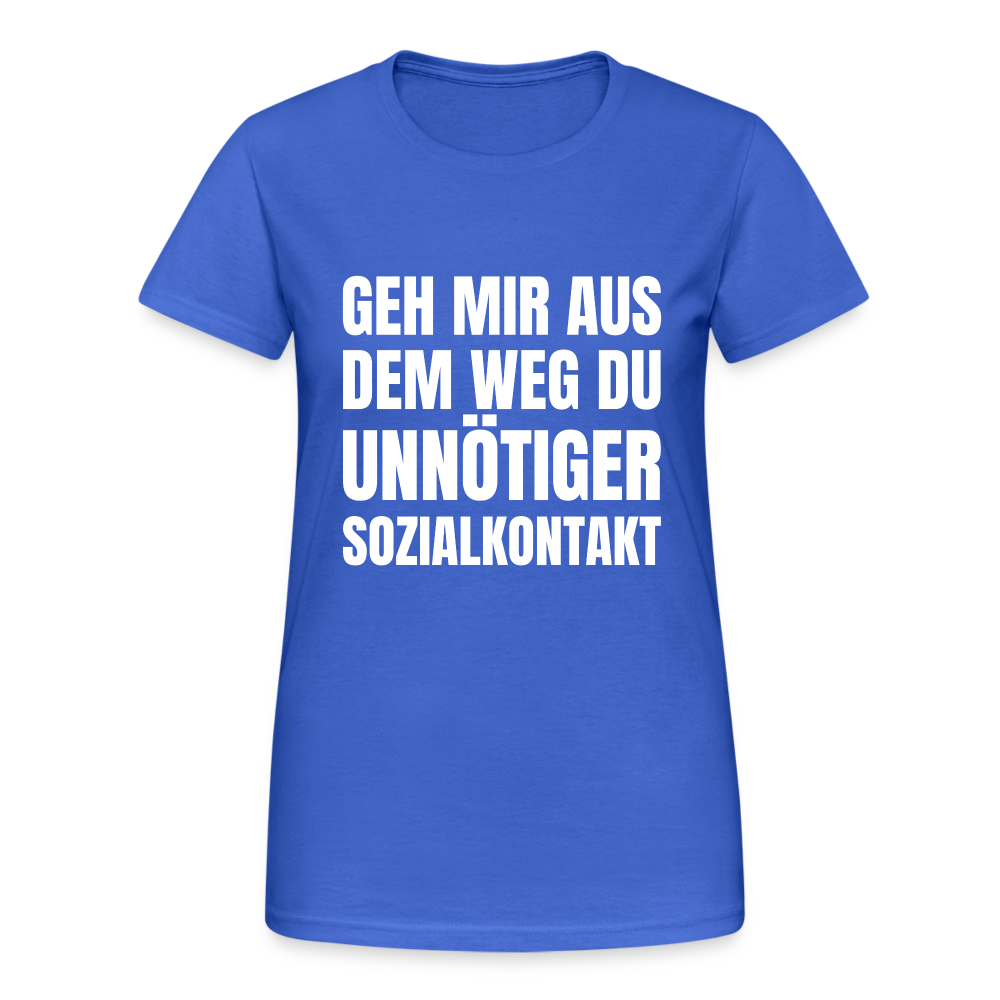 Geh mir aus dem Weg, du unnötiger Sozialkontakt Damen T-Shirt - Königsblau