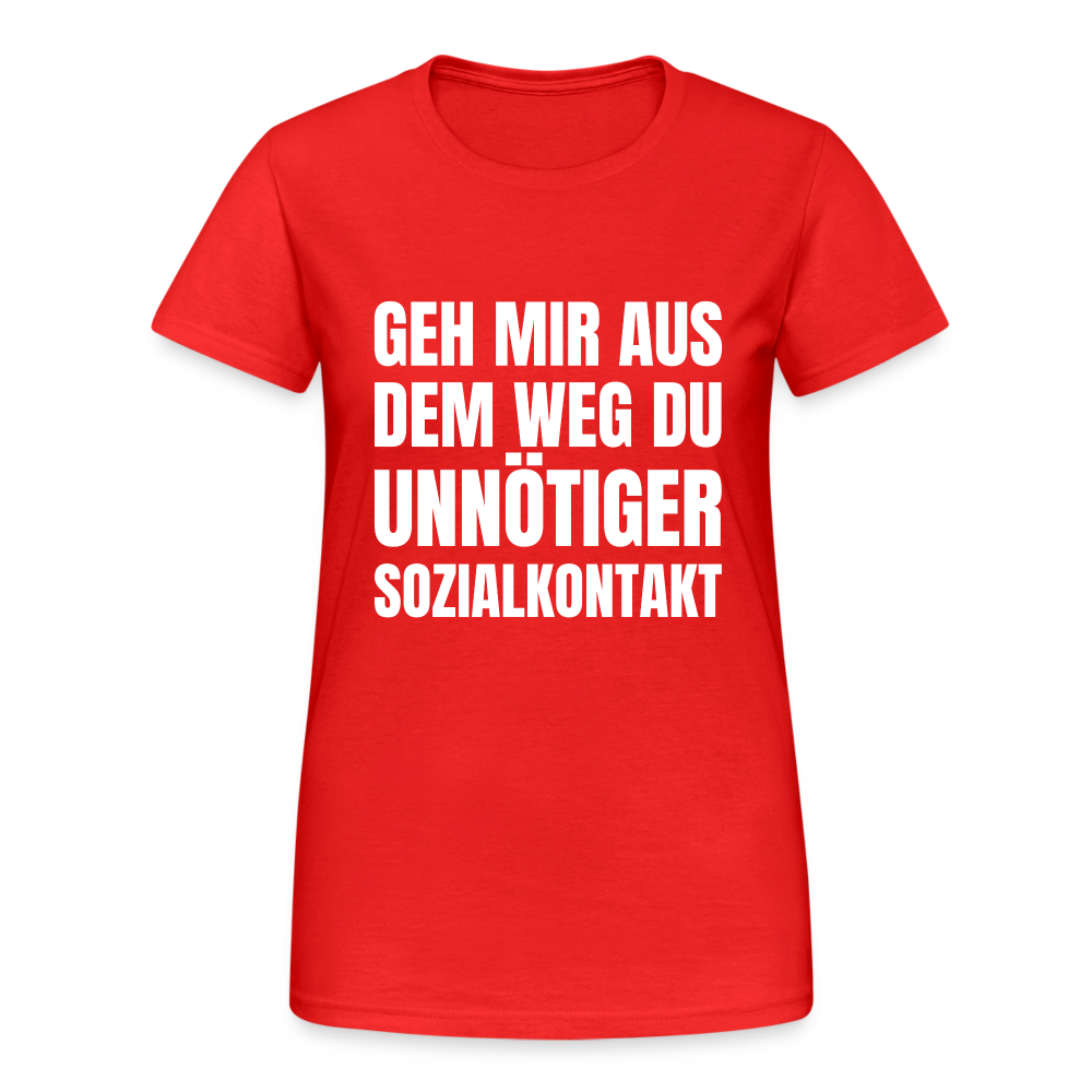 Geh mir aus dem Weg, du unnötiger Sozialkontakt Damen T-Shirt - Rot