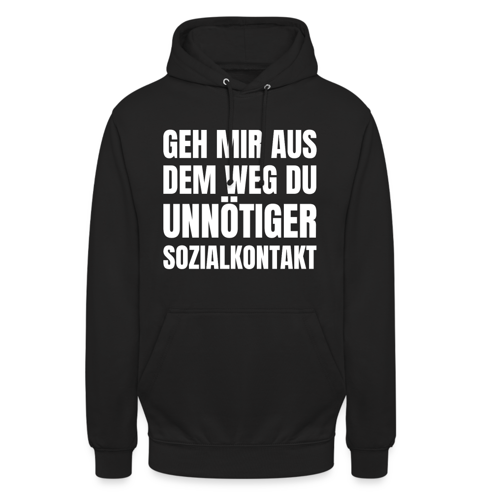 Geh mir aus dem Weg, du unnötiger Sozialkontakt Unisex Hoodie - Schwarz