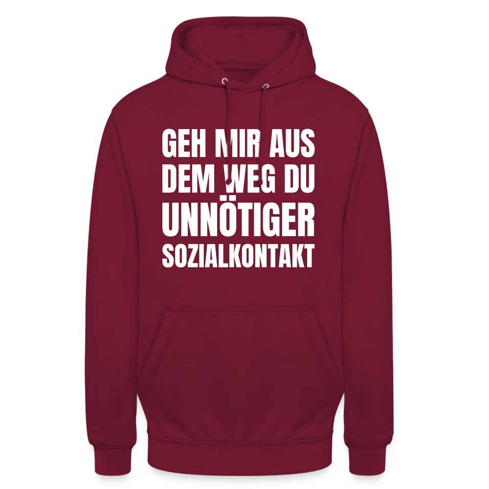 Geh mir aus dem Weg, du unnötiger Sozialkontakt Unisex Hoodie - Bordeaux