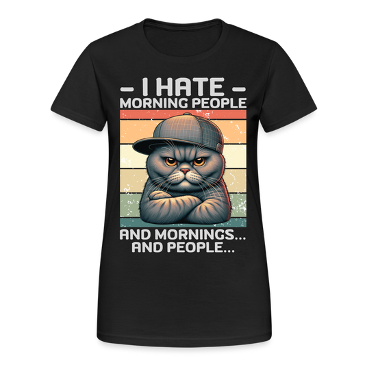 I hate morning people and mornings and people Katze Damen T-Shirt - Schwarz