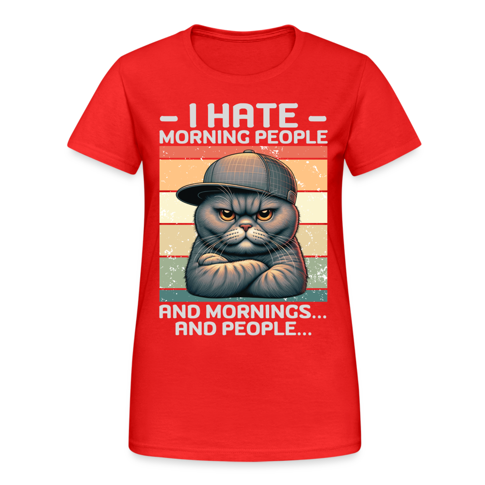 I hate morning people and mornings and people Katze Damen T-Shirt - Rot