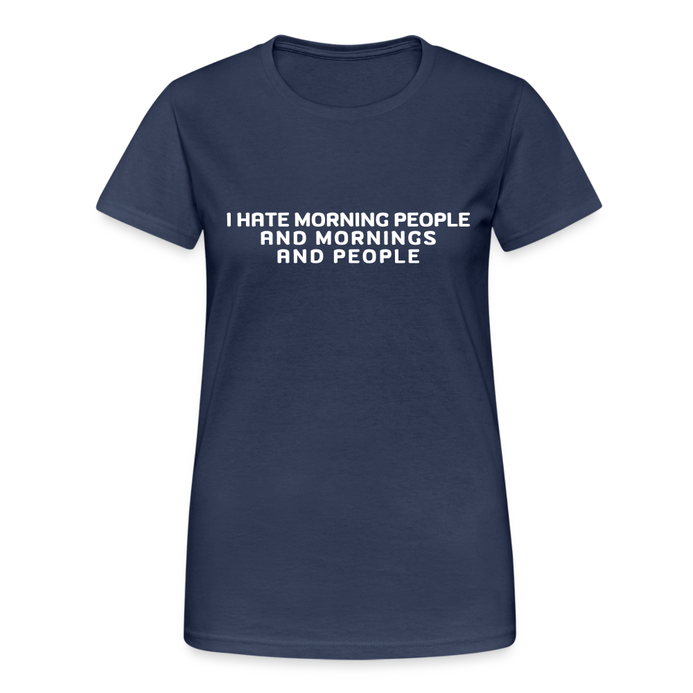 I hate morning people and mornings and people Damen T-Shirt - Navy