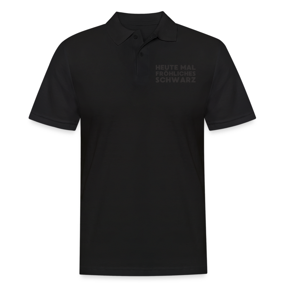 Heute mal fröhliches Schwarz Black Edition Herren Poloshirt - Schwarz