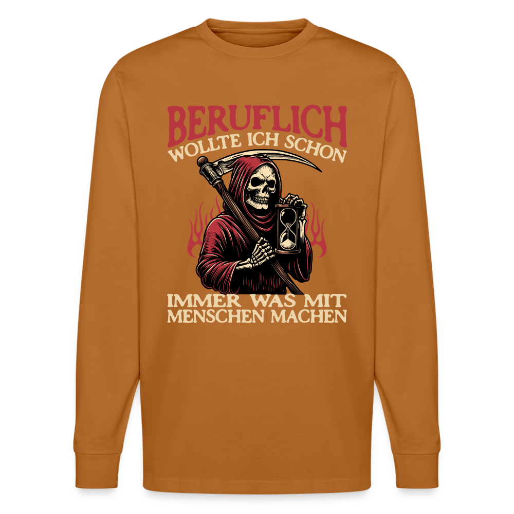 Beruflich wollte ich schon immer was mit Menschen machen Sensemann Unisex Bio-Langarmshirt Stanley/Stella - Herbstorange