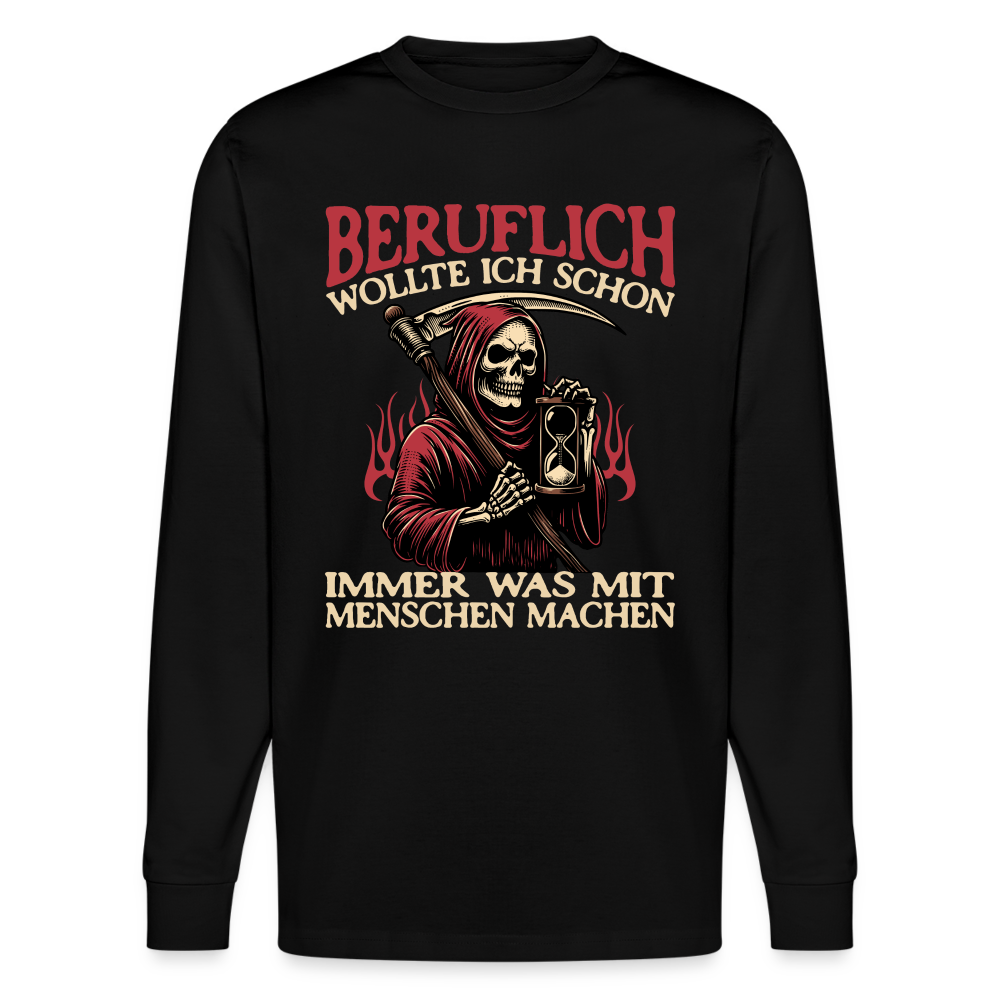 Beruflich wollte ich schon immer was mit Menschen machen Sensemann Unisex Bio-Langarmshirt Stanley/Stella - Schwarz