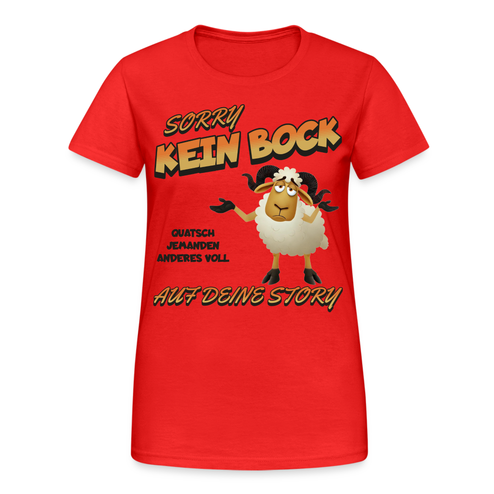 Sorry, kein Bock auf deine Story Damen T-Shirt - Rot