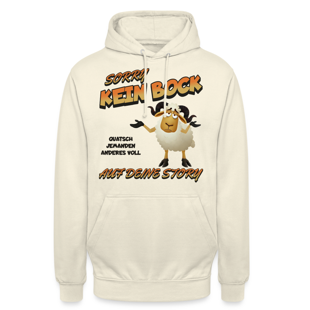 Sorry, kein Bock auf deine Story Unisex Hoodie - Vanille-Milchshake