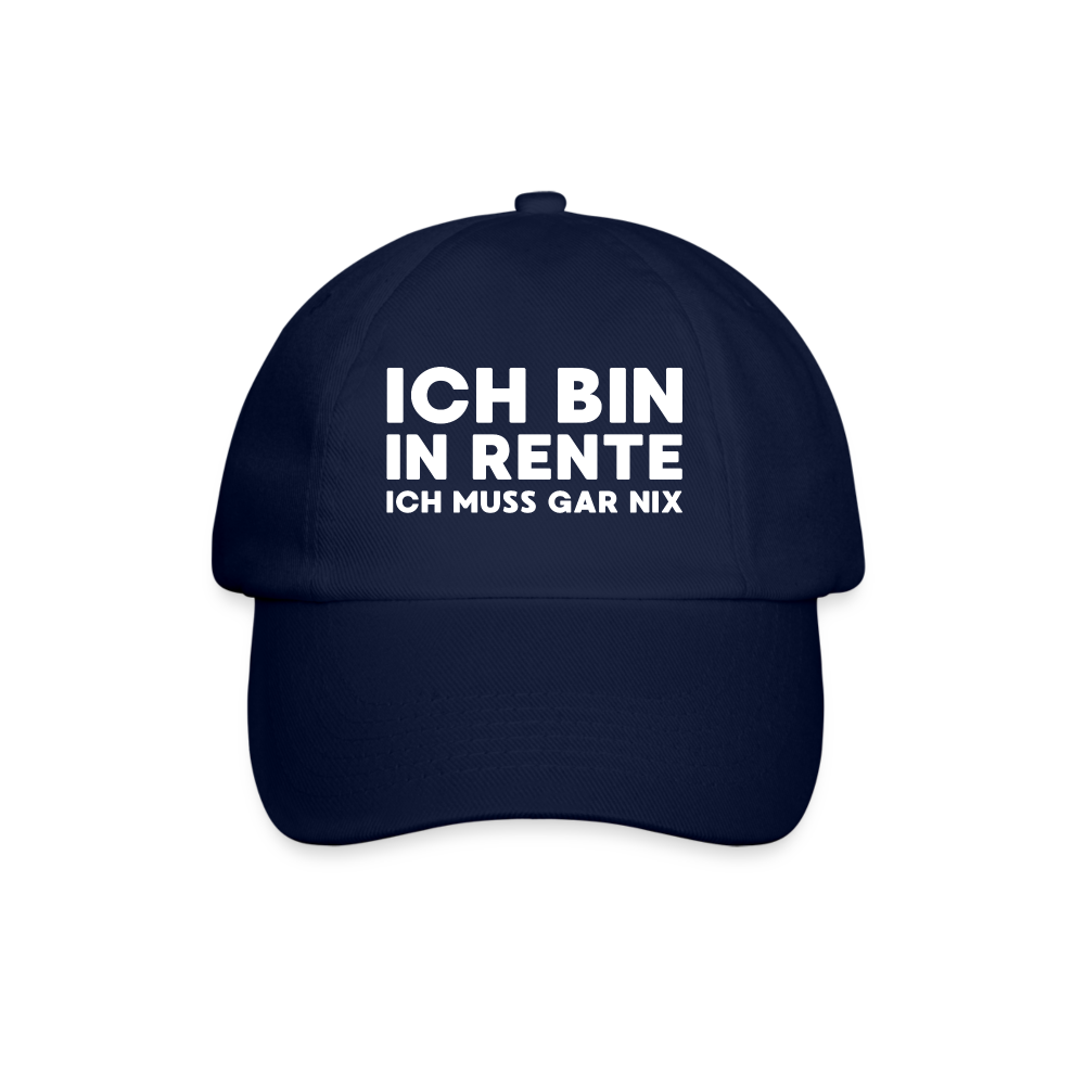 Ich bin in Rente ich muss gar nix! Cap - Blau/Blau