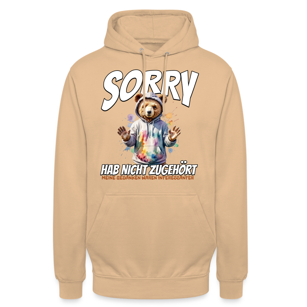 Sorry habe nicht zugehört meine Gedanken waren Interessanter Bär Unisex Hoodie - Beige