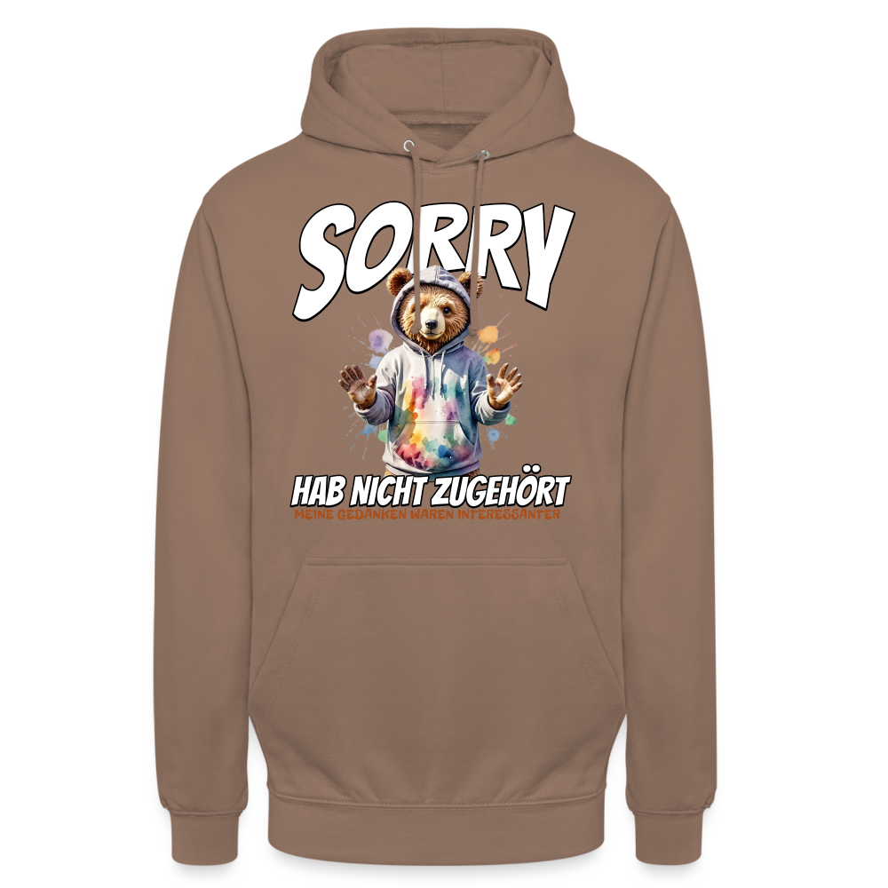 Sorry habe nicht zugehört meine Gedanken waren Interessanter Bär Unisex Hoodie - Mokka