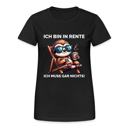 Ich bin in Rente ich muss gar nichts! Faultier Frauen T-Shirt - Schwarz