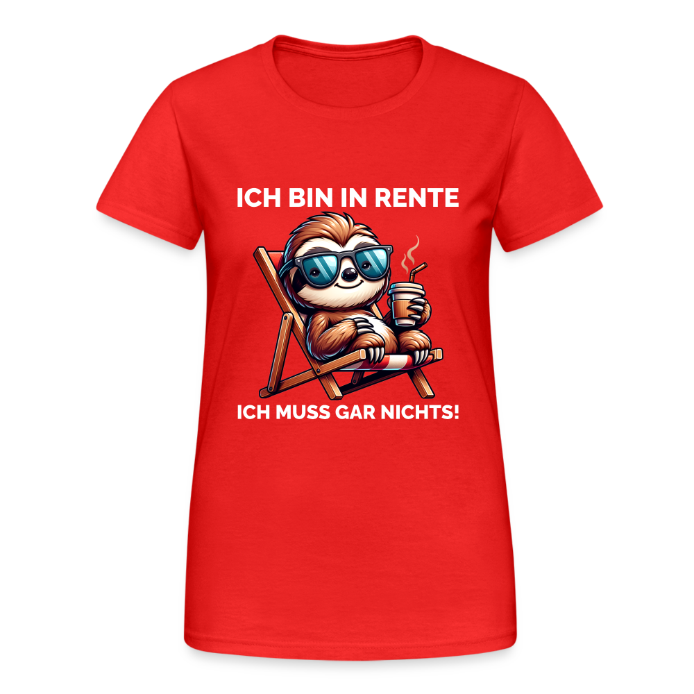 Ich bin in Rente ich muss gar nichts! Faultier Frauen T-Shirt - Rot