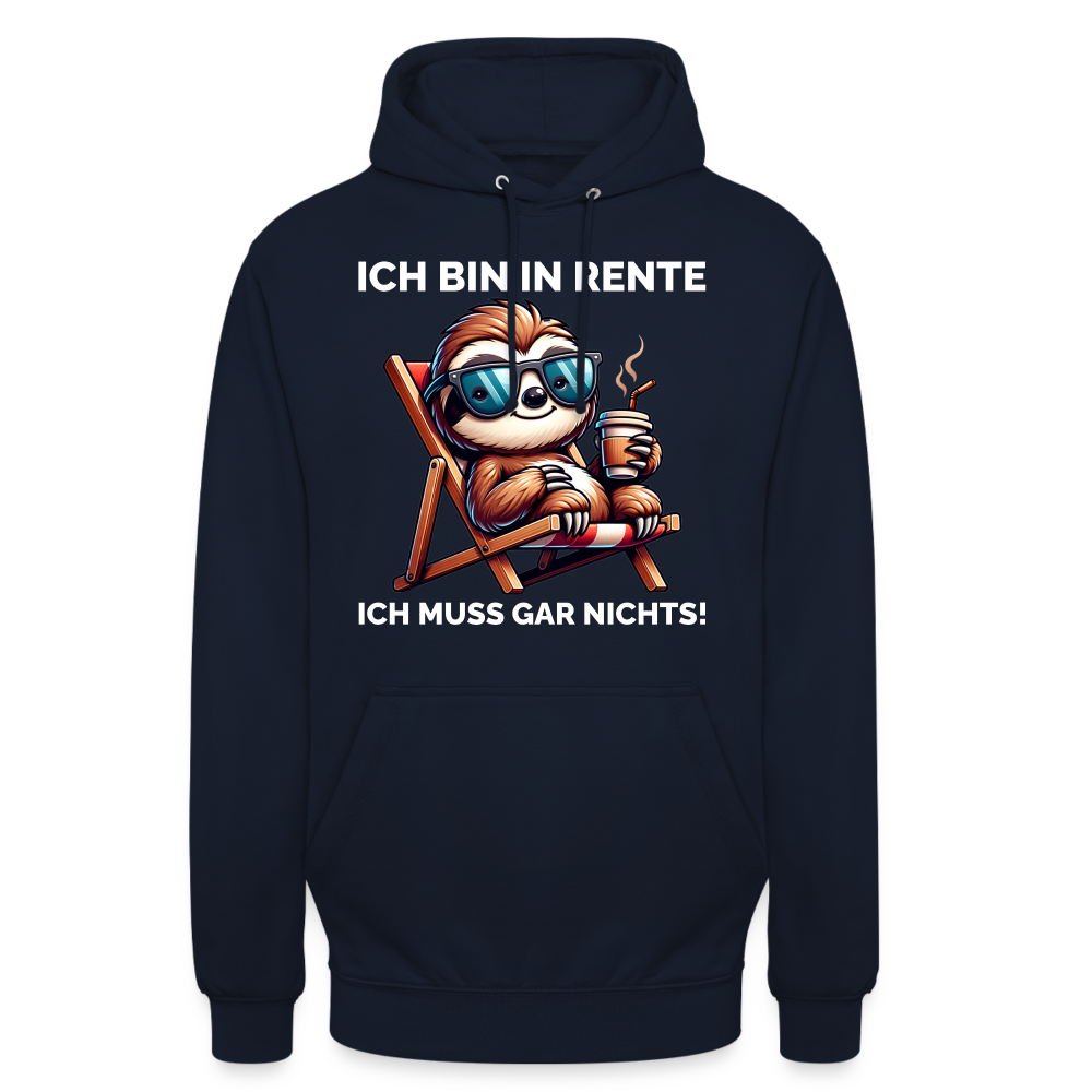 Ich bin in Rente ich muss gar nichts! Faultier Unisex Hoodie - Navy