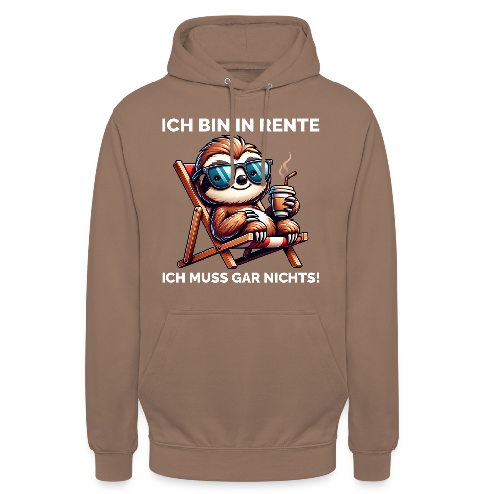 Ich bin in Rente ich muss gar nichts! Faultier Unisex Hoodie - Mokka