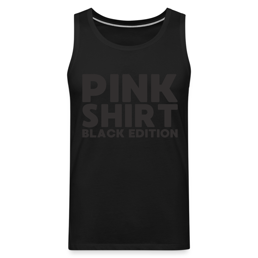 Pink Shirt Black Edition Herren Premium Tank Top - Schwarz