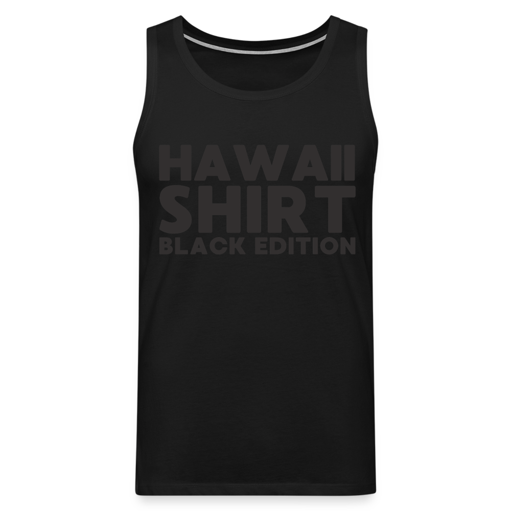 Hawaii Shirt Black Edition Herren Premium Tank Top - Schwarz