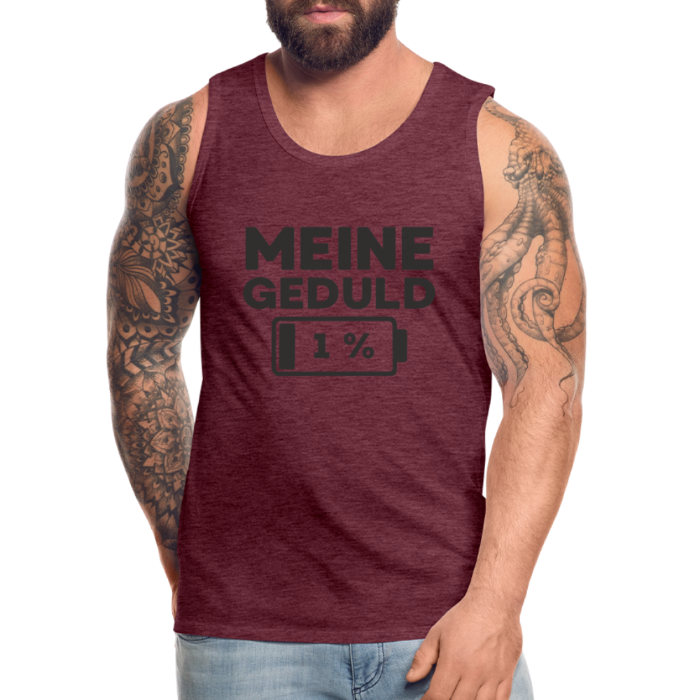 Meine Geduld ist bei 1 % Herren Premium Tank Top - Bordeauxrot meliert