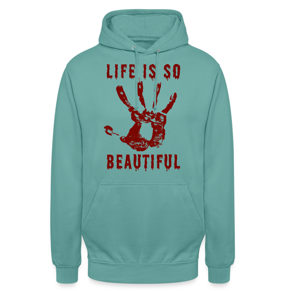 Life is so Beautiful Unisex Hoodie - Pastelltürkis