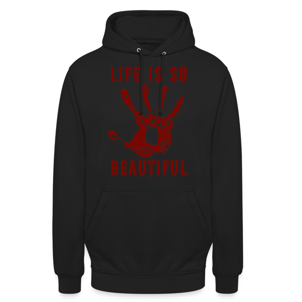 Life is so Beautiful Unisex Hoodie - Schwarz