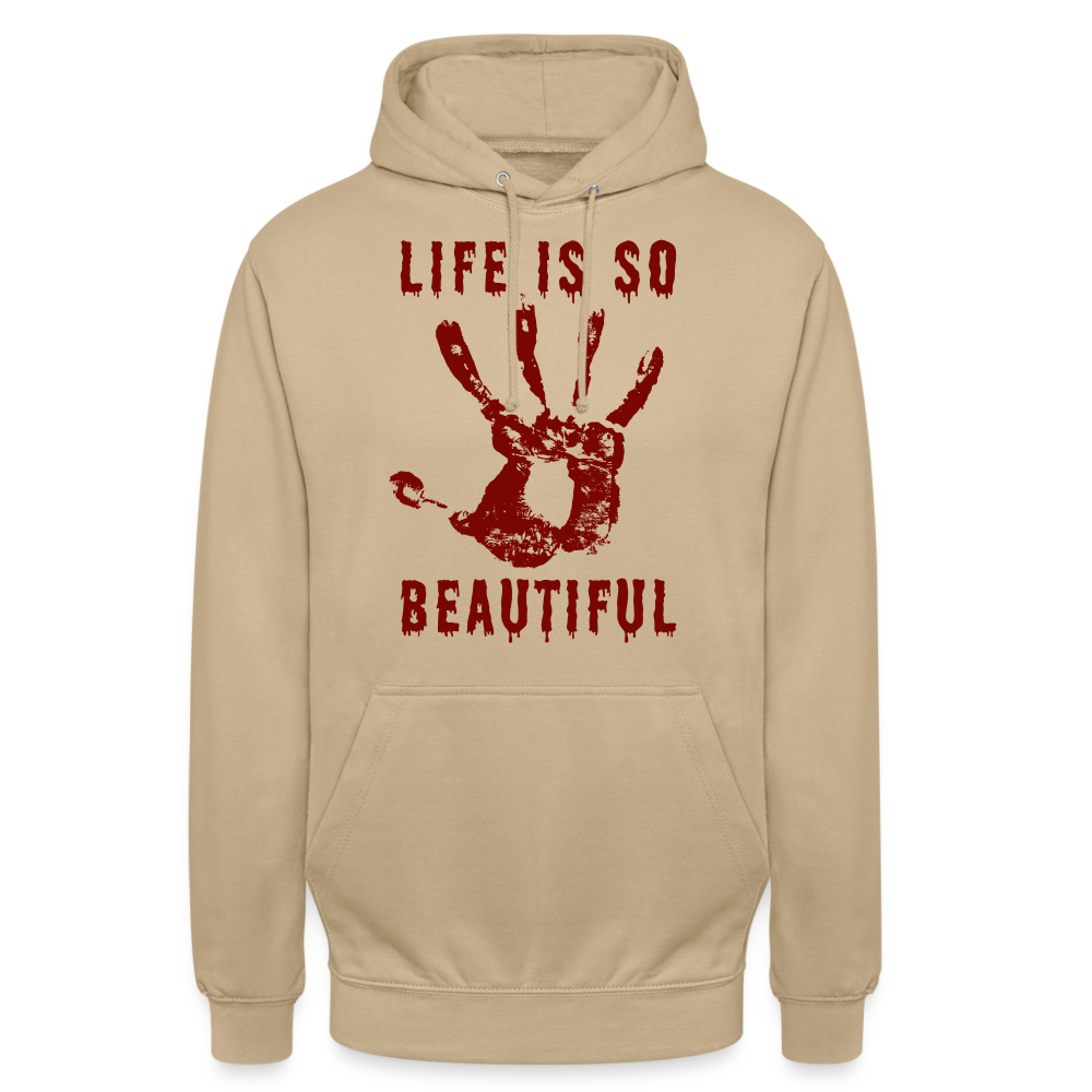 Life is so Beautiful Unisex Hoodie - Beige