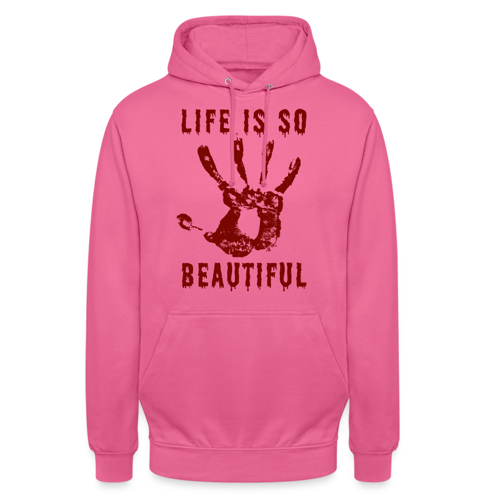 Life is so Beautiful Unisex Hoodie - Pink