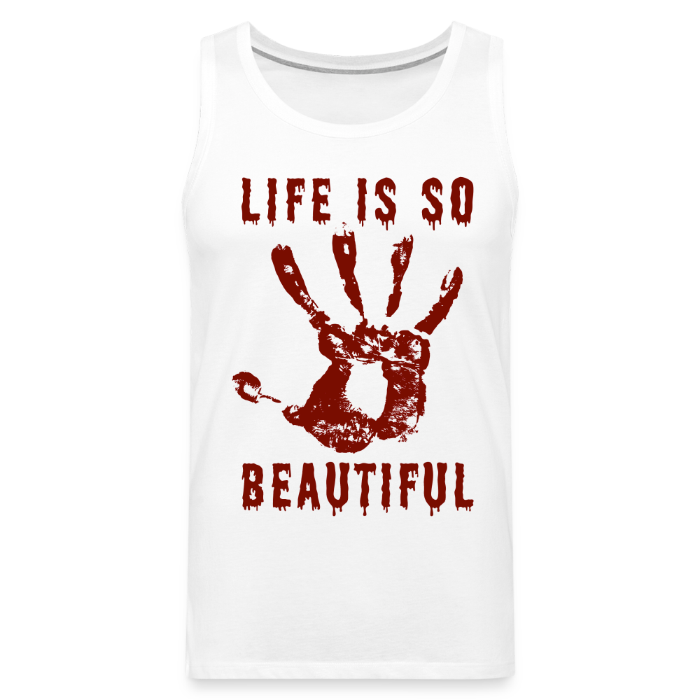 Life is so Beautiful Herren Premium Tank Top - Weiß