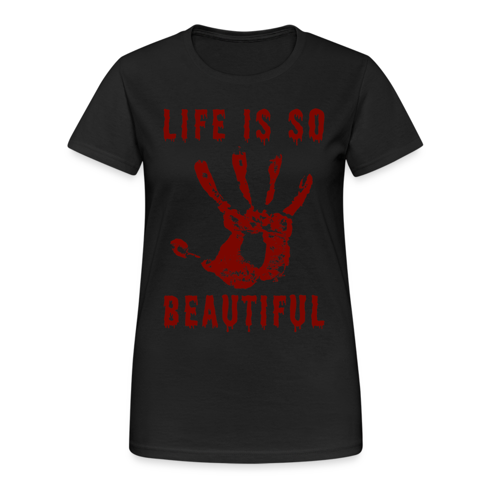 Life is so Beautiful Damen T-Shirt - Schwarz