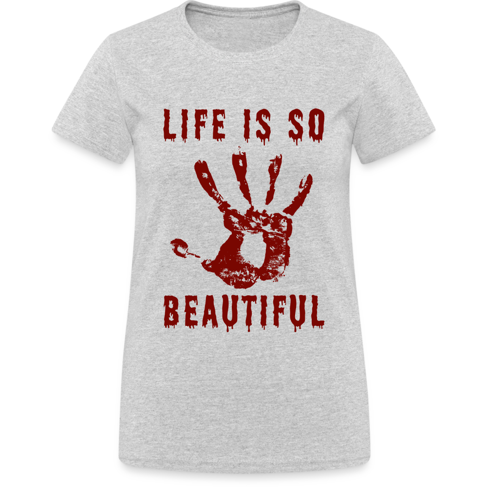 Life is so Beautiful Damen T-Shirt - Grau meliert