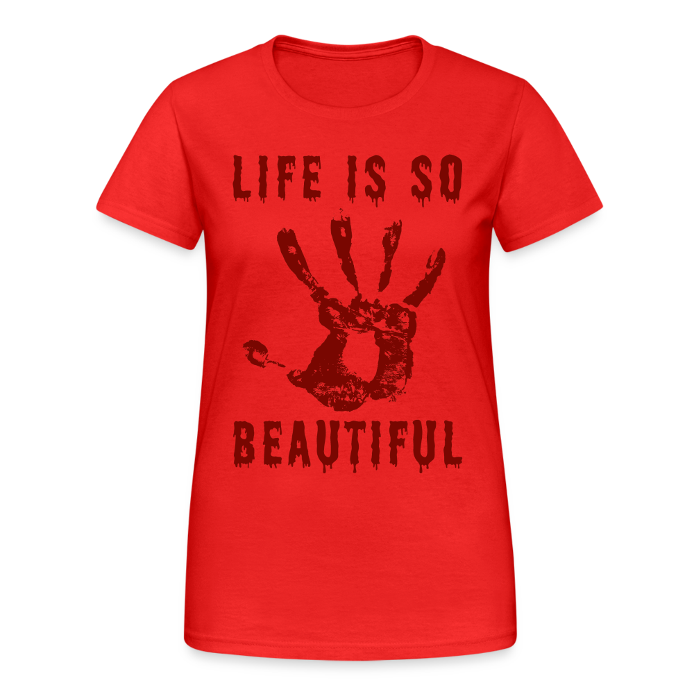 Life is so Beautiful Damen T-Shirt - Rot