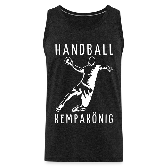 Handball Kempakönig Handballer Spruch Herren Premium Tank Top - Anthrazit