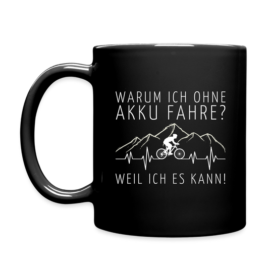 Warum ich ohne Akku Fahre? Weil ich es kann! EKG Tasse - Schwarz