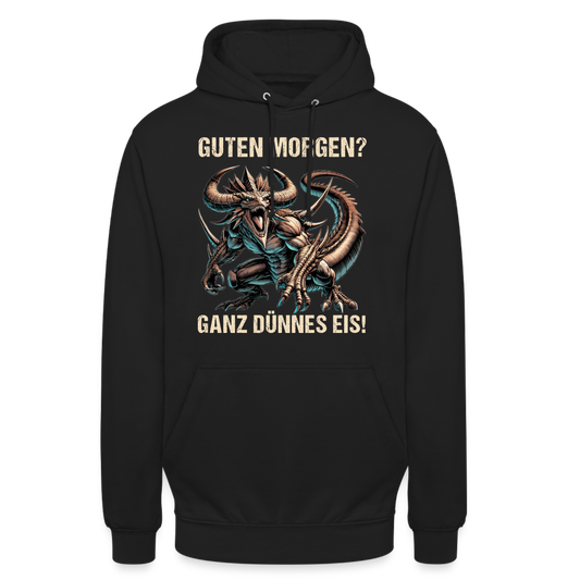 Guten Morgen? Ganz dünnes Eis böse Monsterechse Unisex Hoodie - Schwarz