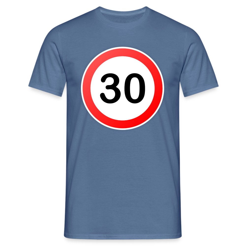 30 Schild Geburtstag Geschenk Herren T-Shirt - Taubenblau 