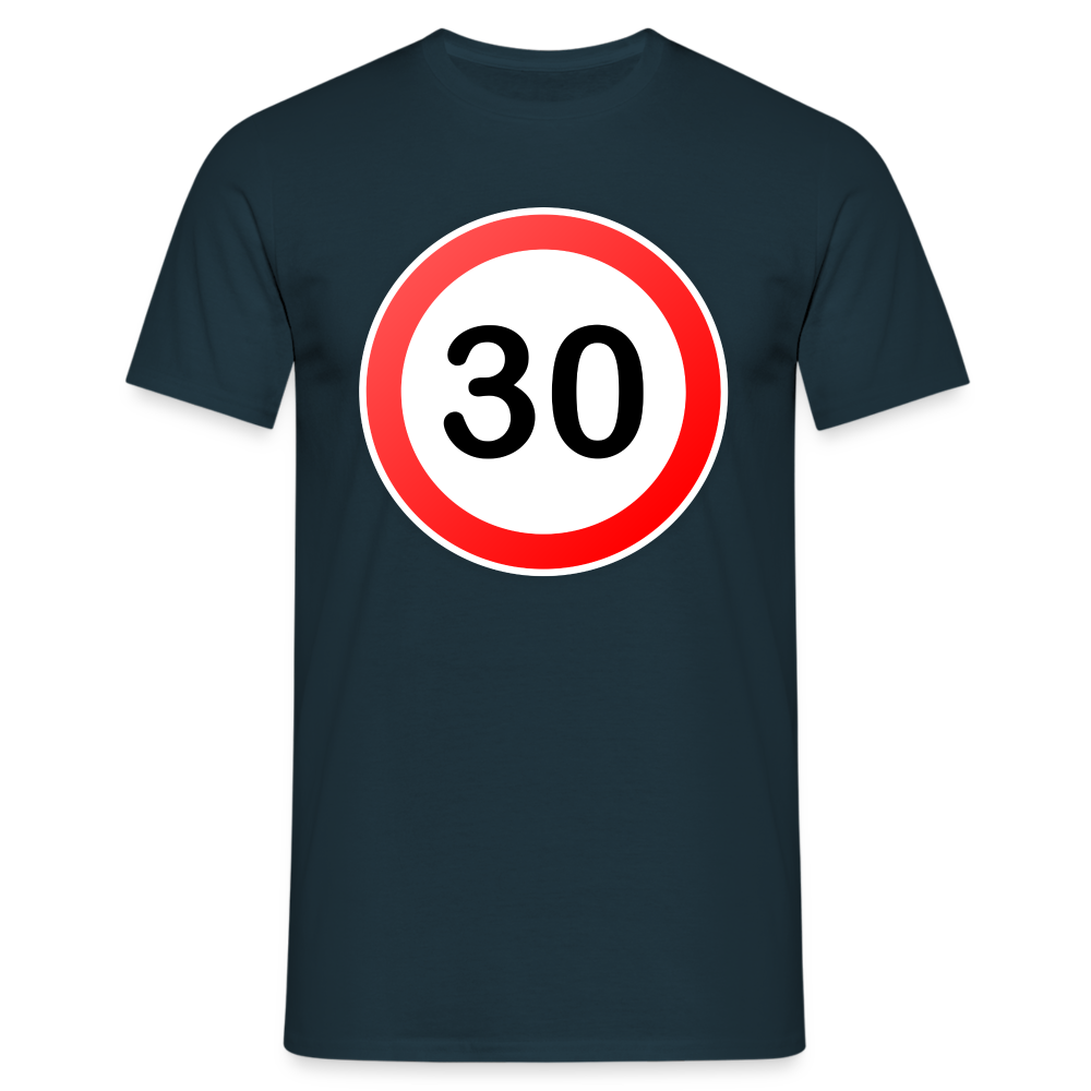 30 Schild Geburtstag Geschenk Herren T-Shirt - Navy