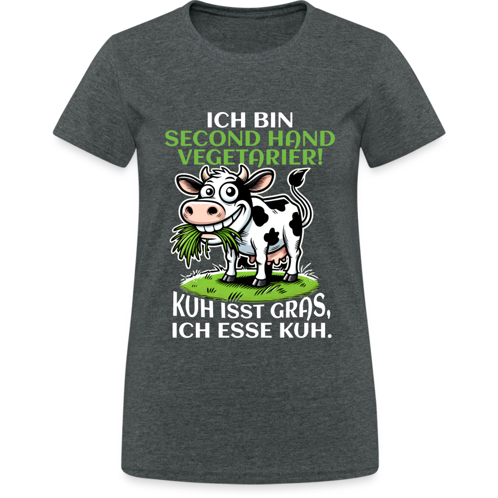 Ich bin Second Hand Vegetarier Kuh isst Gras ich esse Kuh Damen T-Shirt - Dunkelgrau meliert