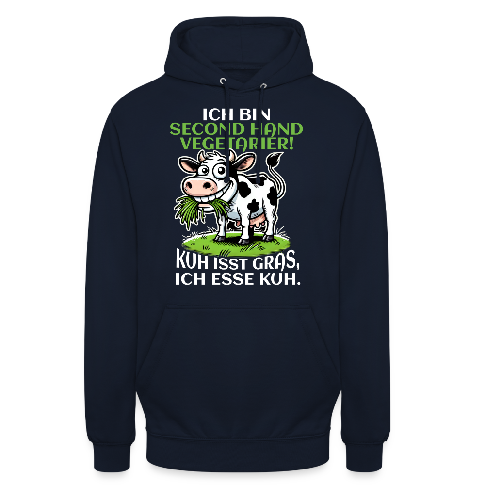 Ich bin Second Hand Vegetarier Kuh isst Gras ich esse Kuh Unisex Hoodie - Navy